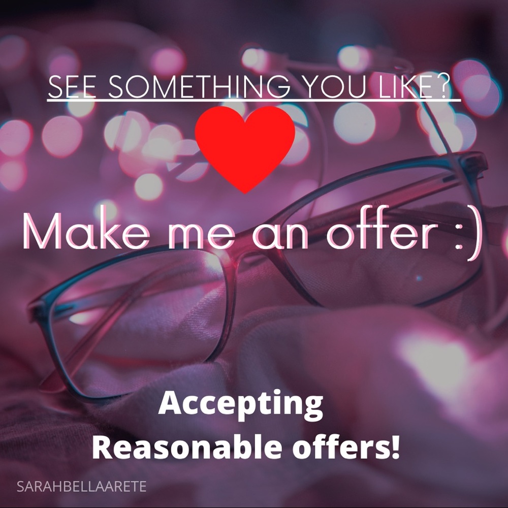 Make me an offer on something you like! :)